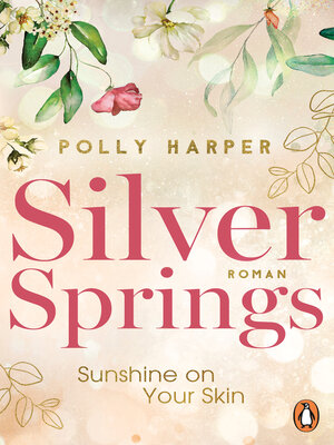 cover image of Silver Springs. Sunshine on Your Skin